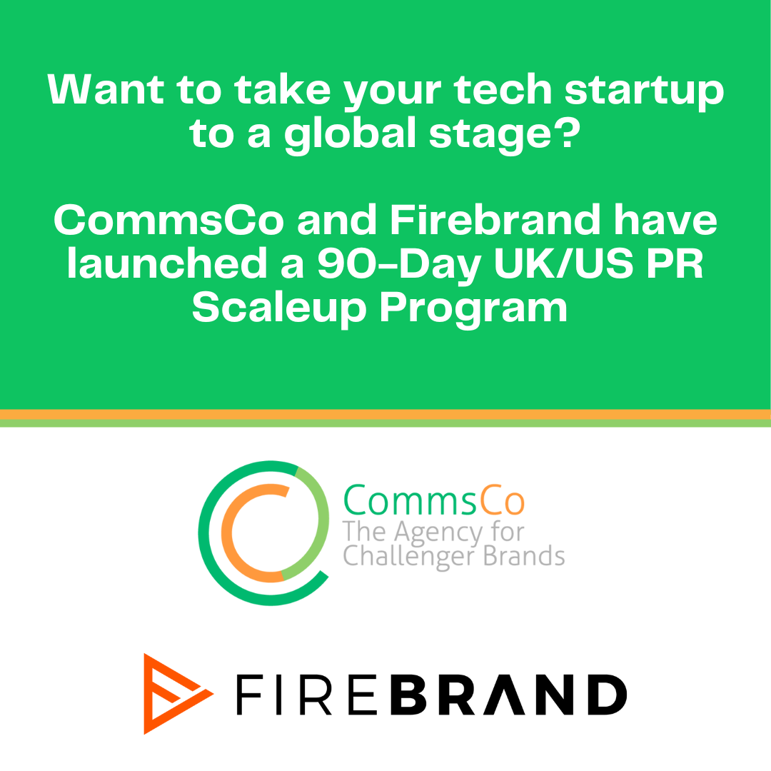 Take Your Tech Startup to a Global Stage with a 90-Day+ UK/US PR Scaleup Program